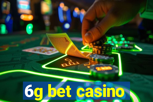 6g bet casino